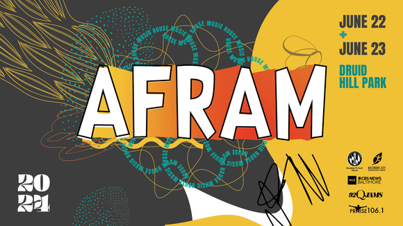 AFRAM June 22/23 2024 @ Druid Hill Park