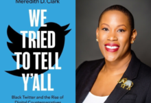 “Lightning in a bottle”: Meredith Clark on Black Twitter’s journalistic impact, legacy — and writing its “obituary”